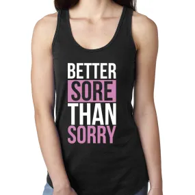 Better Sore Than Sorry