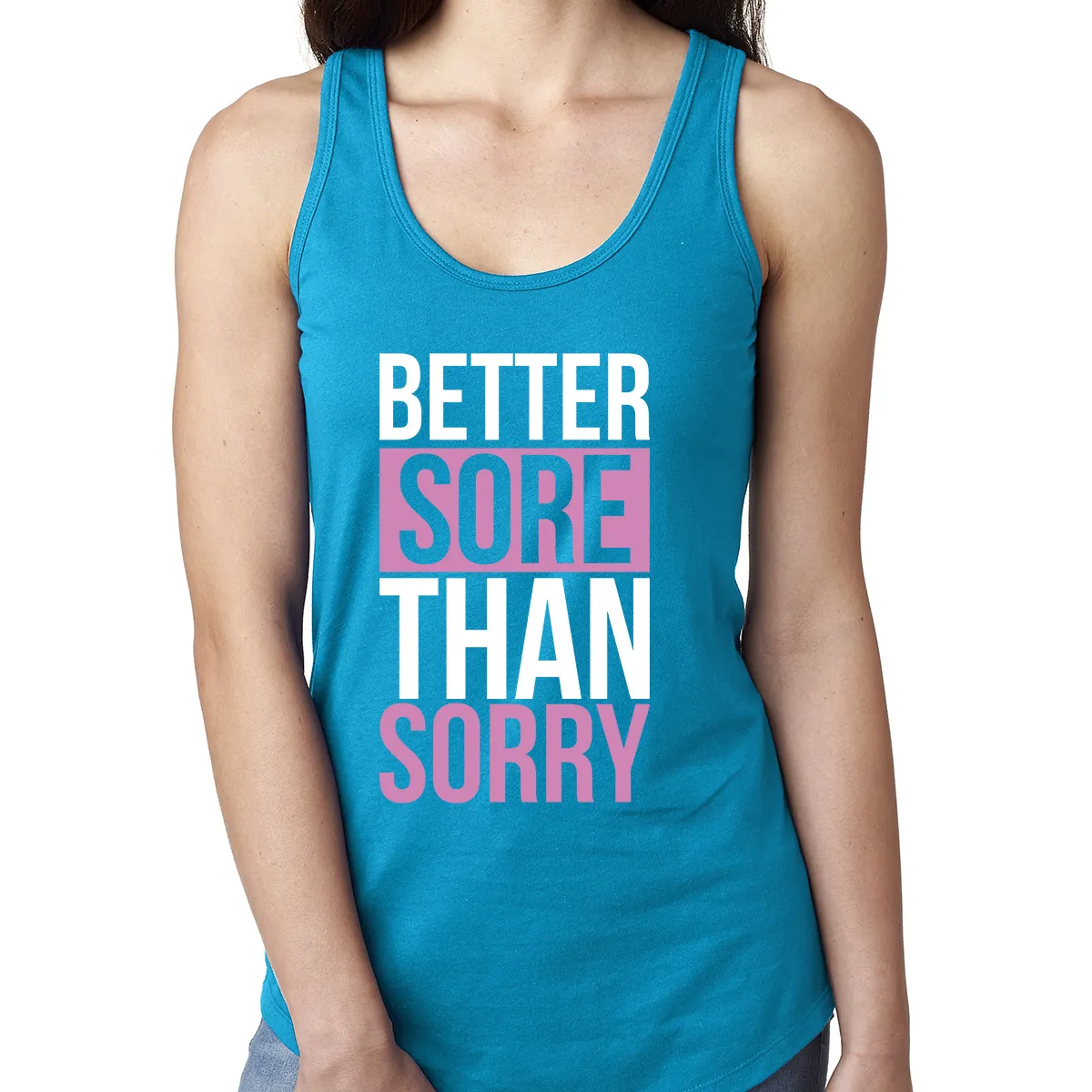 Better Sore Than Sorry